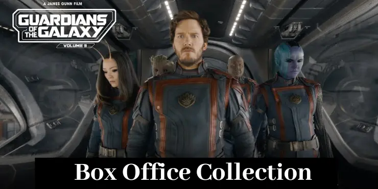 Guardians of The Galaxy 3 Box Office Collection | Day Wise | Worldwide