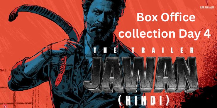 Jawan Day 4 Box office collections Hindi Nett and worldwide